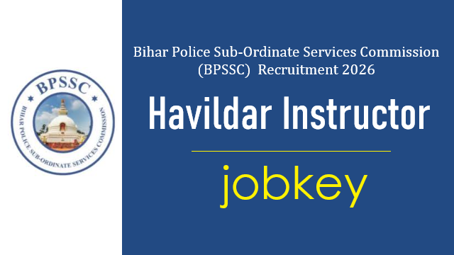 BPSSC HomeGuard Havildar Instructor Online Form 2026-jobkey